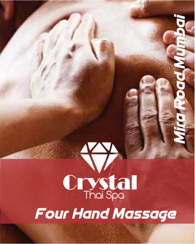 Four Hand Massage in Mira Road